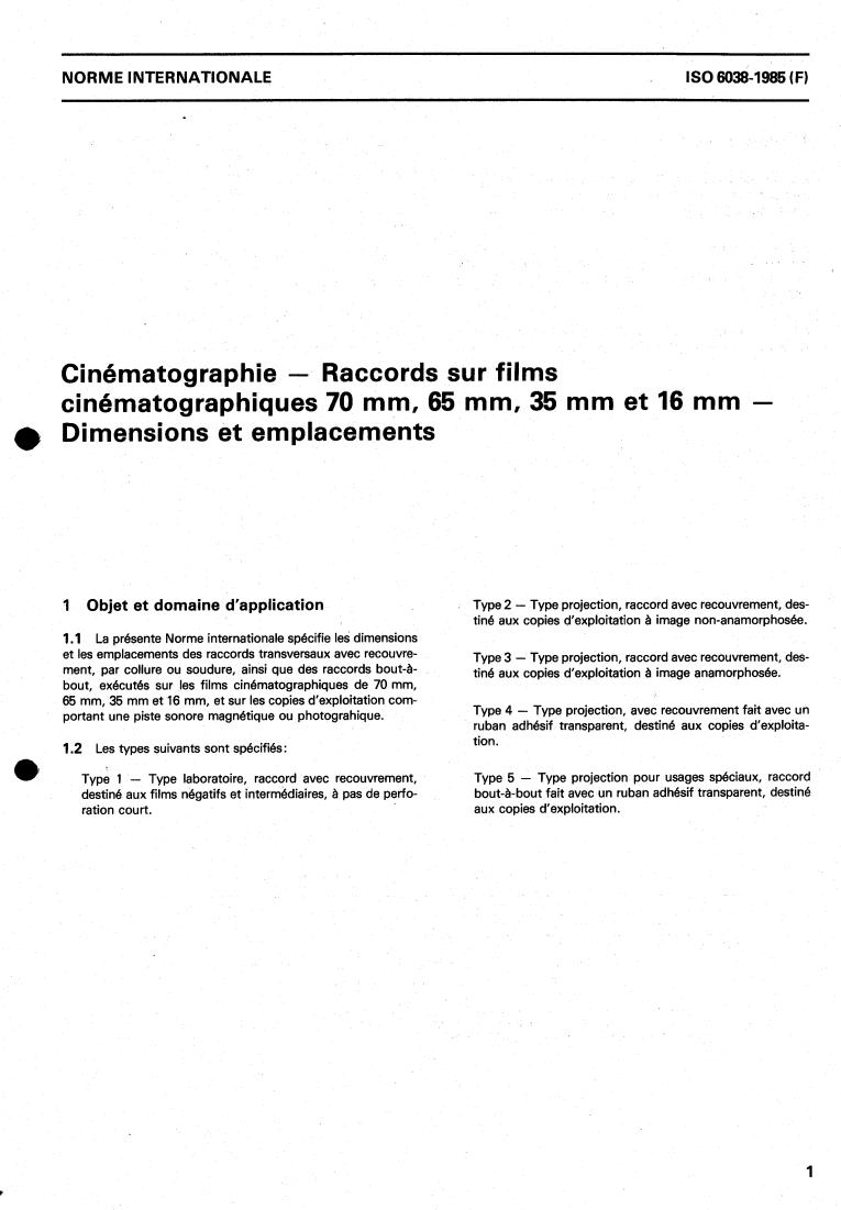 ISO 6038:1985 - Cinematography — Splices for use on 70 mm, 65 mm, 35 mm and 16 mm motion-picture films — Dimensions and locations
Released:9/26/1985