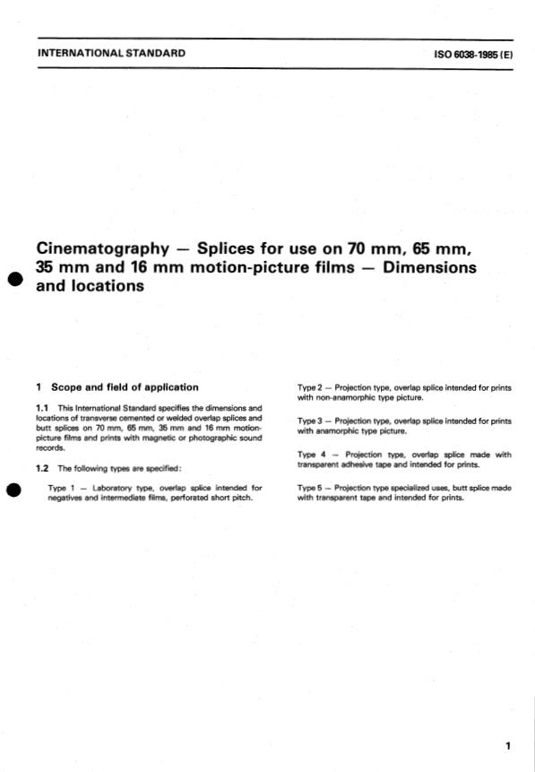 ISO 6038:1985 - Cinematography -- Splices for use on 70 mm, 65 mm, 35 mm and 16 mm motion-picture films -- Dimensions and locations