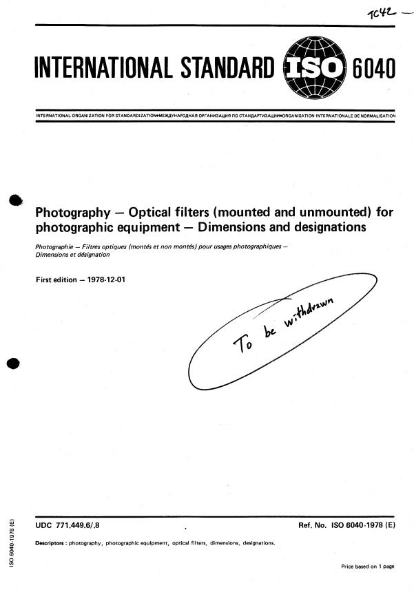 ISO 6040:1978 - Photography -- Optical filters (mounted and unmounted) for photographic equipment -- Dimensions and designations
