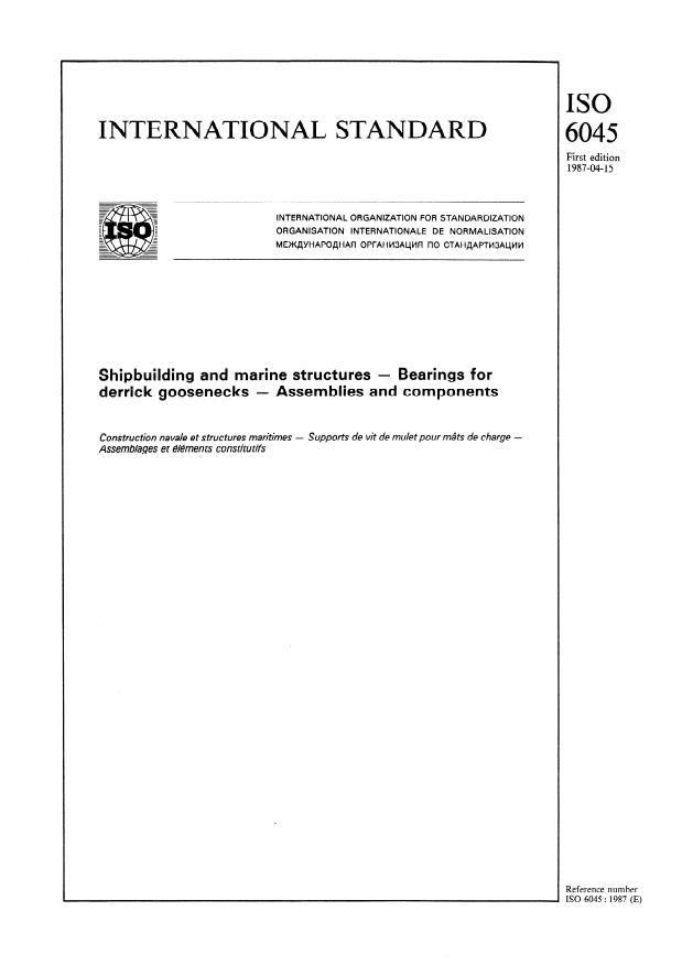 ISO 6045:1987 - Shipbuilding and marine structures -- Bearings for derrick goosenecks -- Assemblies and components