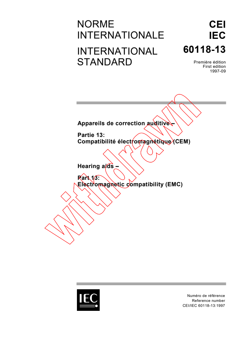 IEC 60118-13:1997 - Hearing aids - Part 13: Electromagnetic compatibility (EMC)
Released:9/26/1997
Isbn:2831840147