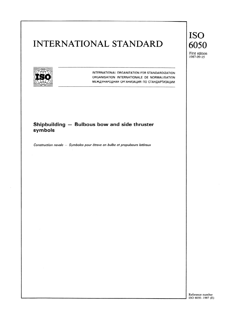 ISO 6050:1987 - Shipbuilding — Bulbous bow and side thruster symbols
Released:9/10/1987