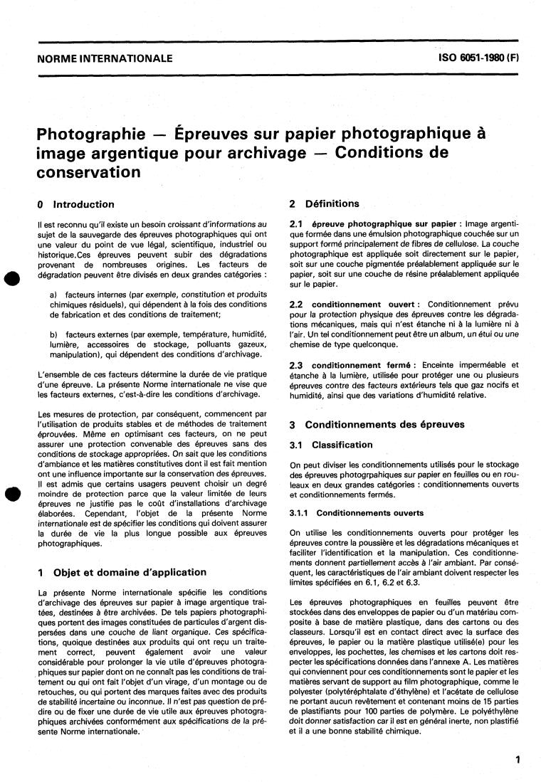 ISO 6051:1980 - Photography — Silver image photographic paper prints for record purposes — Storage conditions
Released:10/1/1980