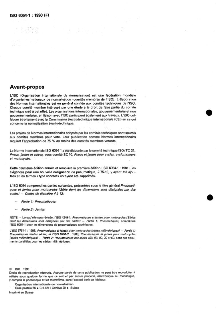 ISO 6054-1:1990 ISO 6054-1:1990 - Motorcycle tyres and rims (Code-designated series) — Diameter codes 4 to 12 — Part 1: Tyres
Released:12/6/1990 - Page 2 preview
