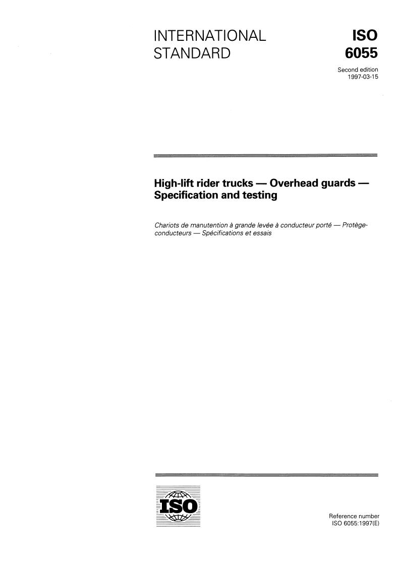 ISO 6055:1997 - High-lift rider trucks — Overhead guards — Specification and testing
Released:3/13/1997