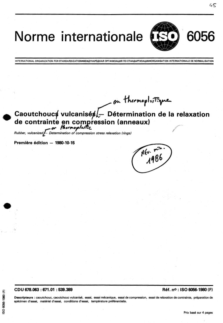 ISO 6056:1980 - Rubber, vulcanized — Determination of compression stress relaxation (rings)
Released:10/1/1980