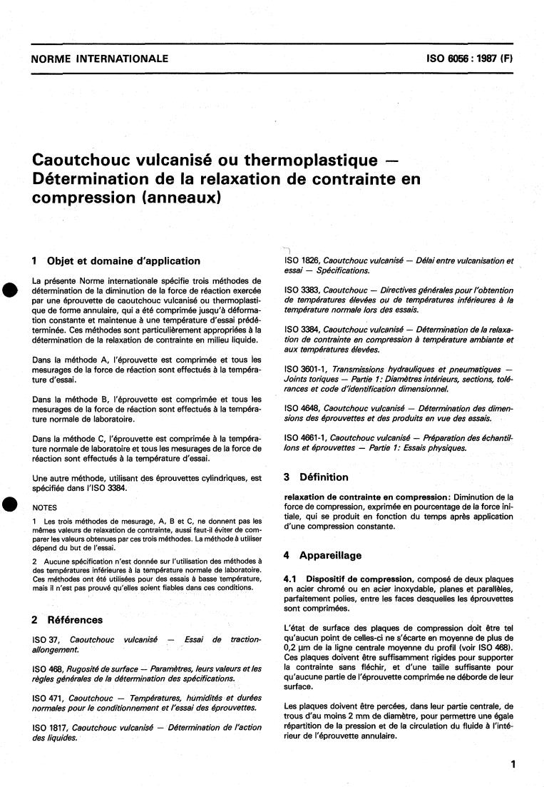 ISO 6056:1987 - Rubber, vulcanized or thermoplastic — Determination of compression stress relaxation (rings)
Released:3/26/1987