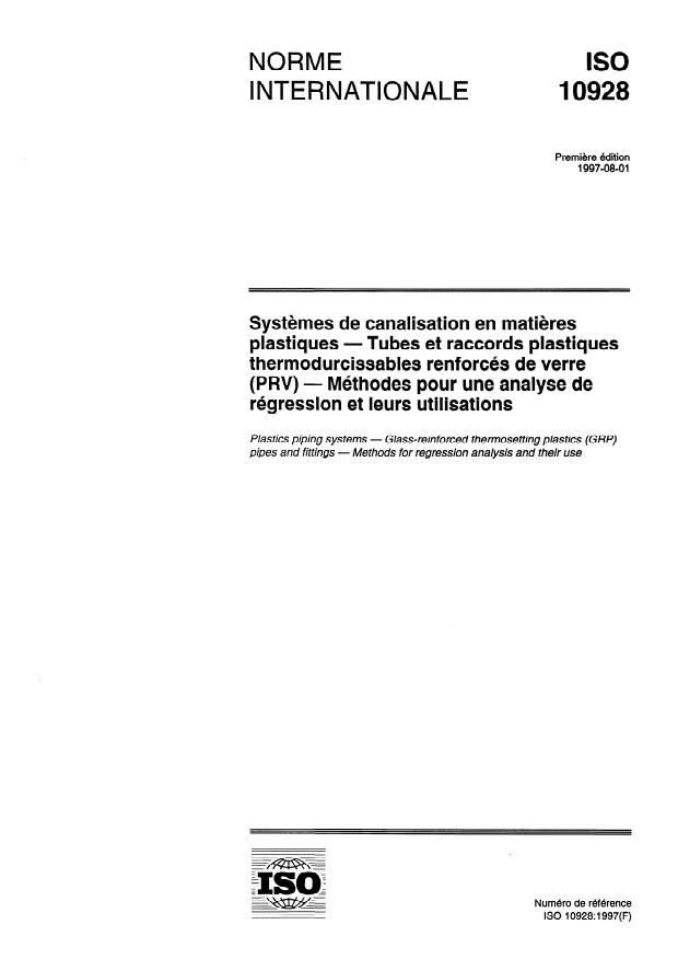 ISO 10928:1997 - Systemes de canalisation en matieres plastiques -- Tubes et raccords plastiques thermodurcissables renforcés de verre (PRV) -- Méthodes pour une analyse de régression et leurs utilisations