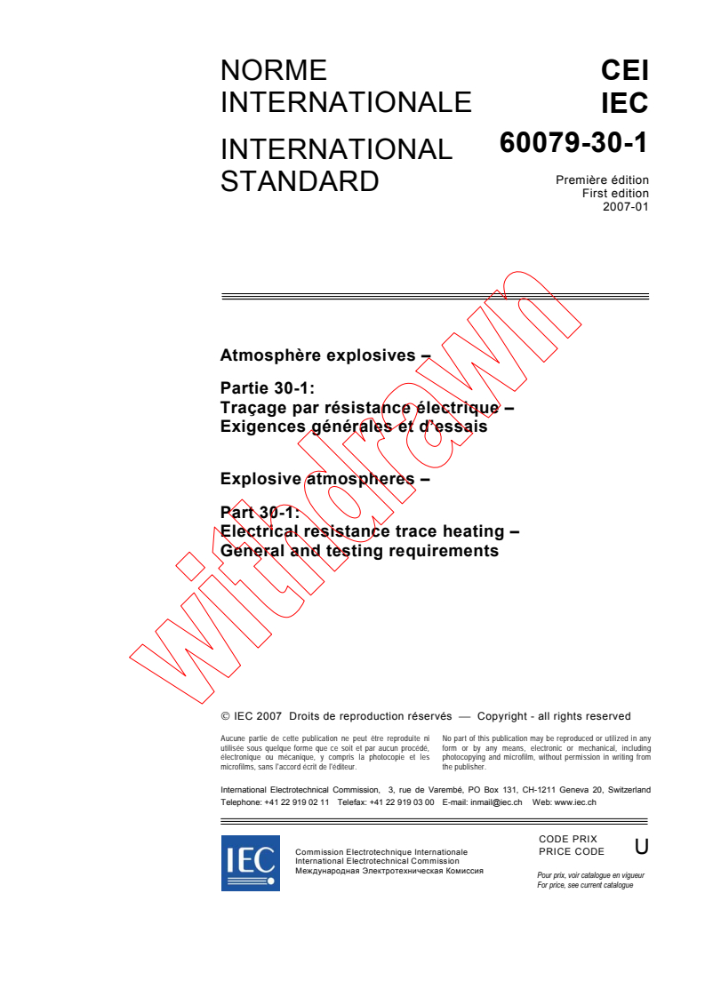 IEC 60079-30-1:2007 - Explosive atmospheres - Part 30-1: Electrical resistance trace heating - General and testing requirements
Released:1/18/2007
Isbn:2831889464