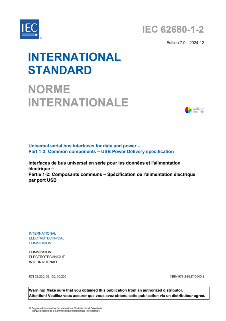 IEC 62680-1-2:2024 - Universal serial bus interfaces for data and power - Part 1-2: Common components - USB Power Delivery specification
Released:13. 12. 2024
Isbn:9782832700402