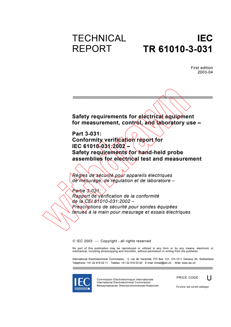 iec61010-3-031{ed1.0}en - IEC TR 61010-3-031:2003 - Safety requirements for electrical equipment for measurement, control, and laboratory use - Part 3-031: Conformity verification report for IEC 61010-031:2002 - Safety requirements for hand-held probe assemblies for electrical test and measurement
Released:4/25/2003
Isbn:2831869587