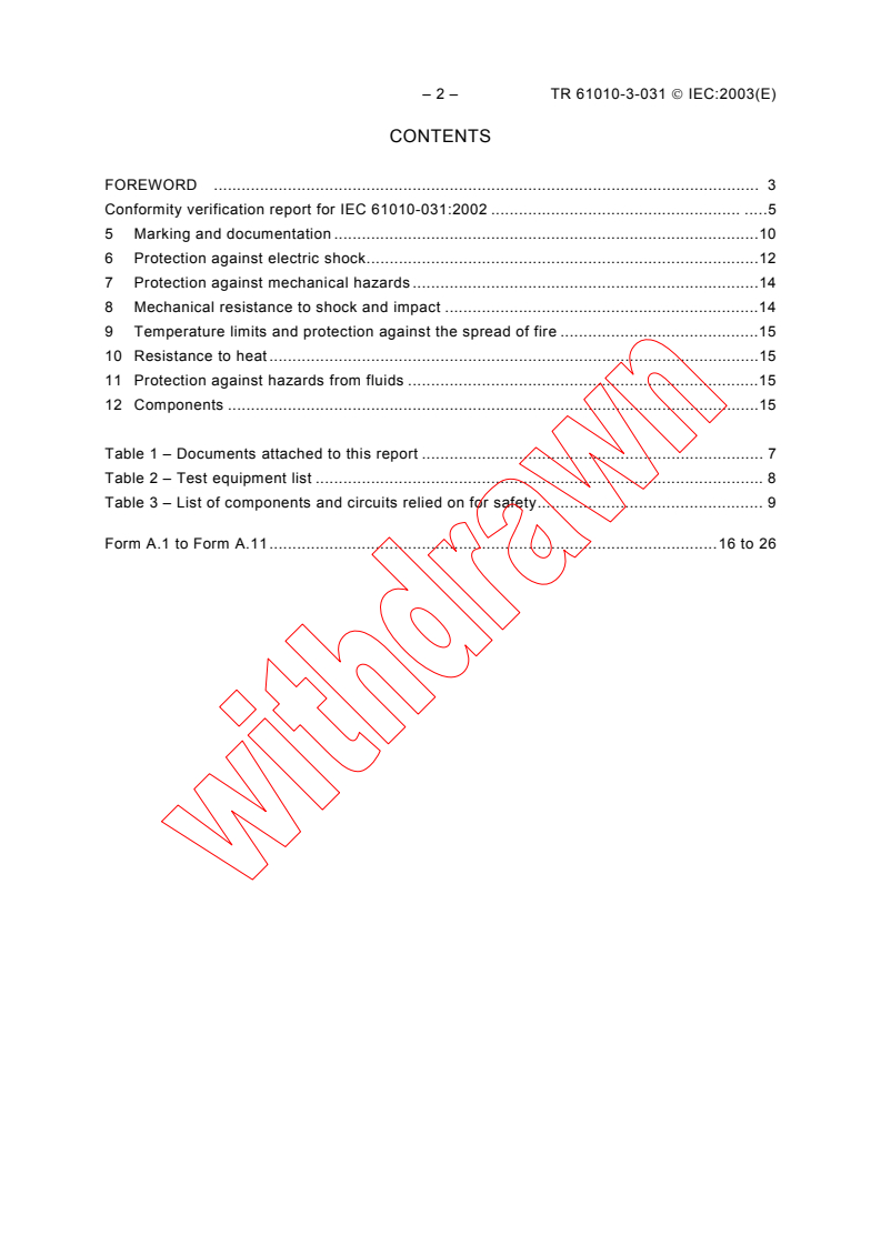IEC TR 61010-3-031:2003 iec61010-3-031{ed1.0}en - IEC TR 61010-3-031:2003 - Safety requirements for electrical equipment for measurement, control, and laboratory use - Part 3-031: Conformity verification report for IEC 61010-031:2002 - Safety requirements for hand-held probe assemblies for electrical test and measurement
Released:4/25/2003
Isbn:2831869587 - Page 4 preview