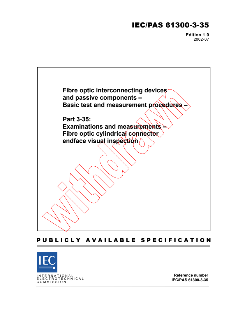 IEC PAS 61300-3-35:2002 - Fibre optic interconnecting devices and passive components - Basic test and measurement procedures - Part 3-35: Examinations and measurements - Fibre optic cylindrical connector endface visual inspection
Released:7/30/2002
Isbn:2831864380