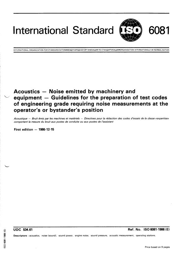 ISO 6081:1986 - Acoustics -- Noise emitted by machinery and equipment -- Guidelines for the preparation of test codes of engineering grade requiring noise measurements at the operator's or bystander's position