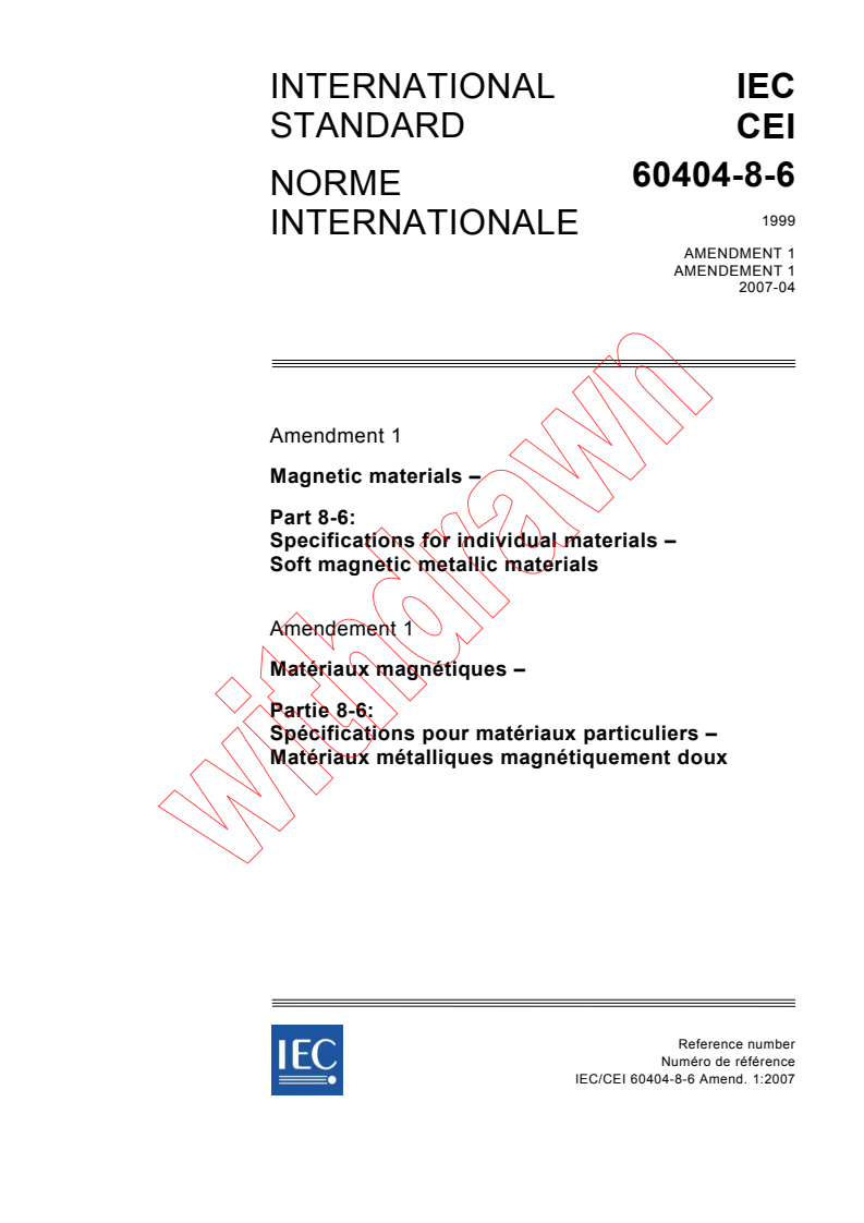 IEC 60404-8-6:1999/AMD1:2007 - Amendment 1 - Magnetic materials - Part 8-6: Specifications for individual materials - Soft magnetic metallic materials
Released:4/11/2007
Isbn:2831891000