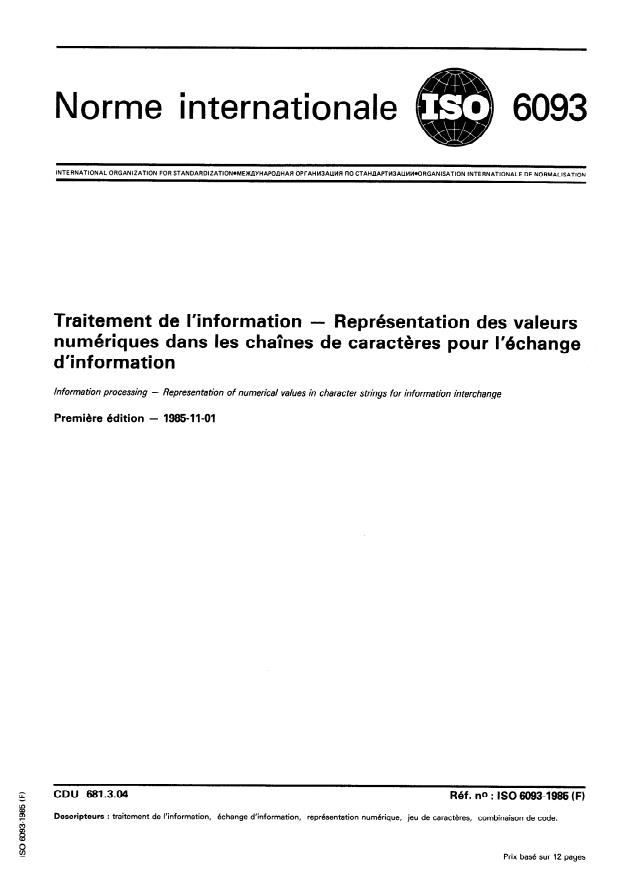 ISO 6093:1985 - Traitement de l'information -- Représentation des valeurs numériques dans les chaînes de caracteres pour l'échange d'information