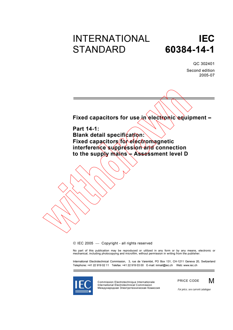 IEC 60384-14-1:2005 - Fixed capacitors for use in electronic equipment - Part 14-1: Blank detail specification: Fixed capacitors for electromagnetic interference suppression and connection to the supply mains - Assessment level D
Released:7/11/2005
Isbn:2831880750