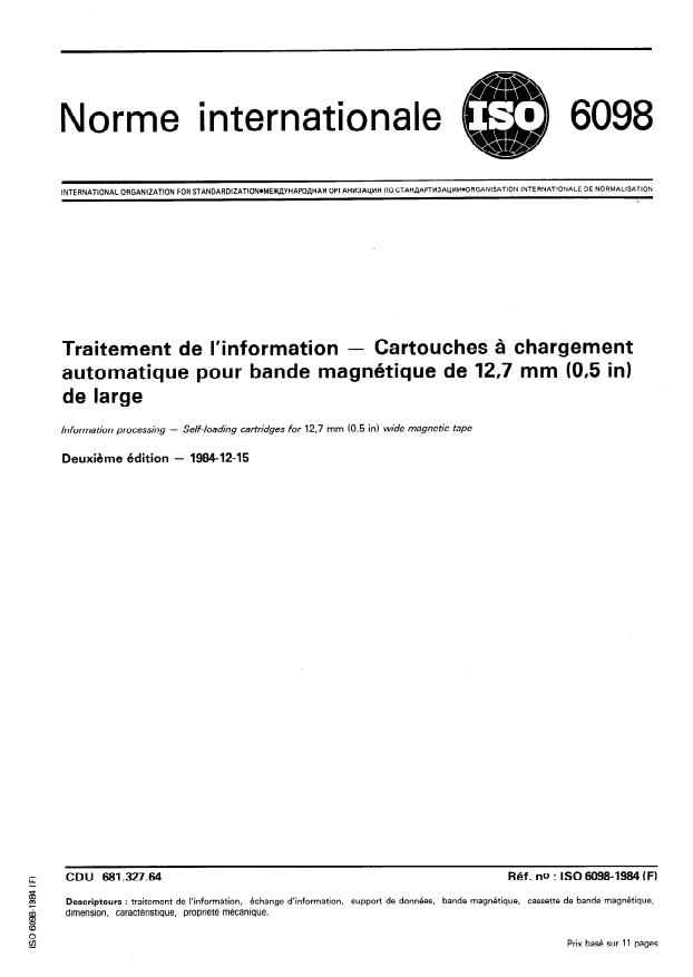 ISO 6098:1984 - Traitement de l'information -- Cartouches a chargement automatique pour bande magnétique de 12,7 mm (0,5 in) de large