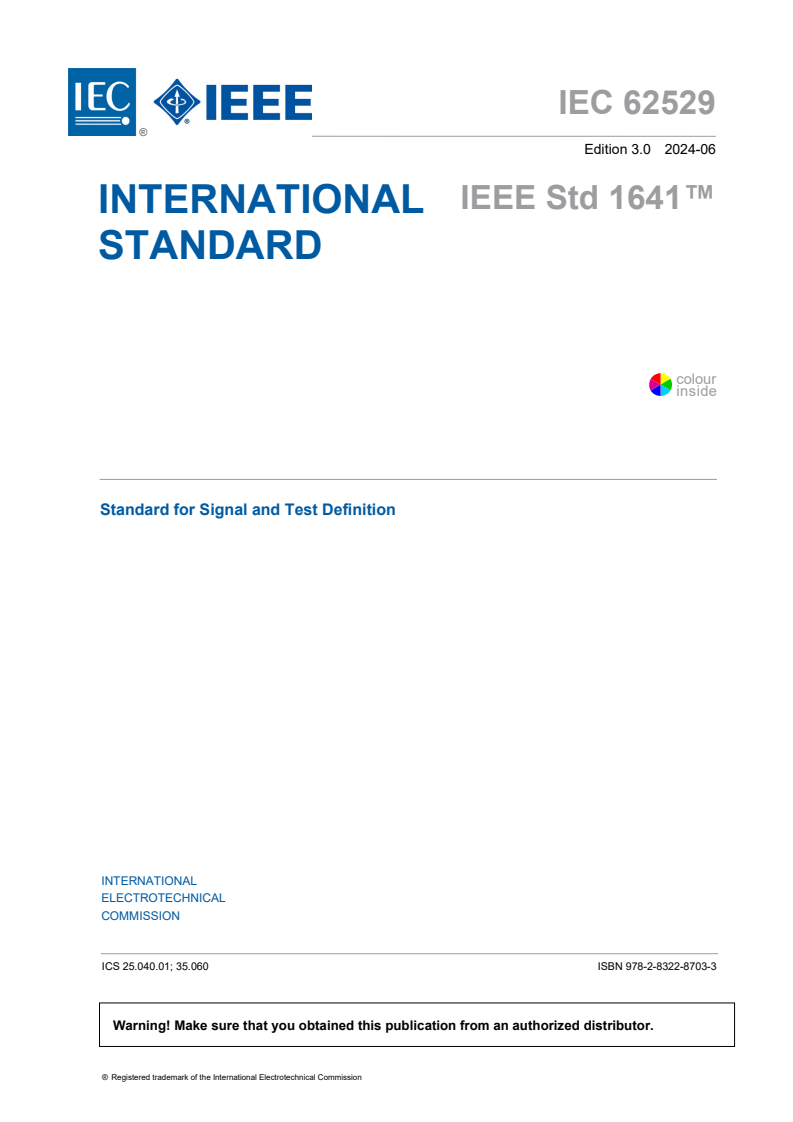 IEC 62529:2024 - Standard for Signal and Test Definition
Released:6/27/2024
Isbn:9782832287033
