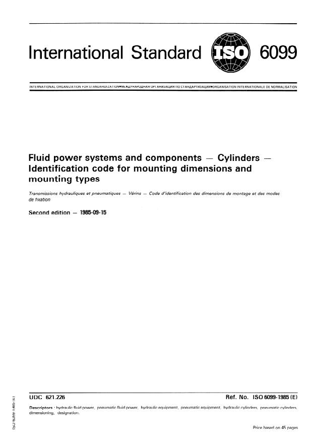 ISO 6099:1985 - Fluid power systems and components -- Cylinders -- Identification code for mounting dimensions and mounting types