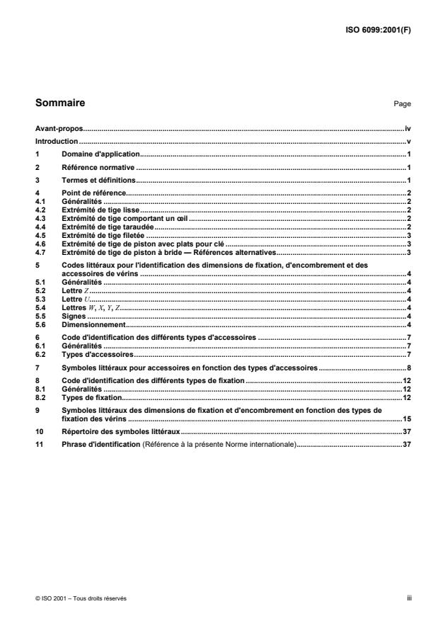 ISO 6099:2001 - Transmissions hydrauliques et pneumatiques -- Vérins -- Code d'identification des dimensions de montage et des modes de fixation