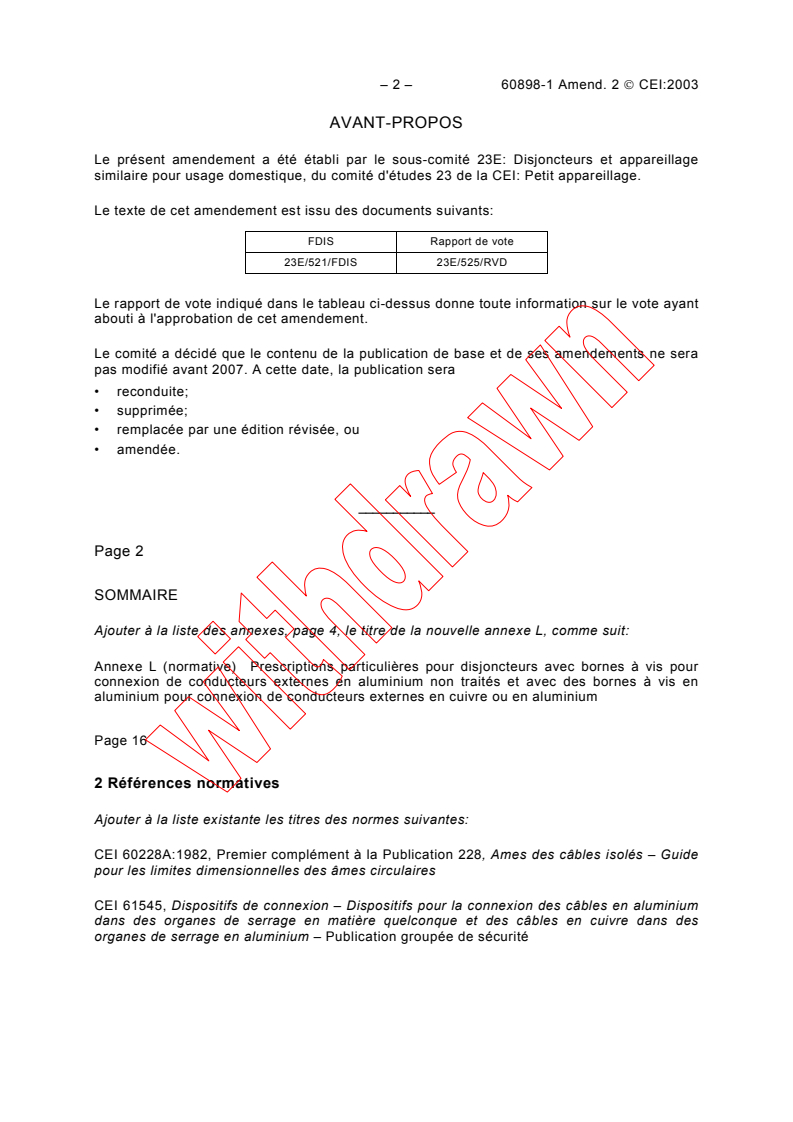 IEC 60898-1:2002/AMD2:2003 IEC 60898-1:2002/AMD2:2003 - Amendment 2 - Electrical accessories - Circuit-breakers for overcurrent protection for
household and similar installations - Part 1: Circuit-breakers for a.c. operation
Released:5/22/2003
Isbn:2831870321 - Page 2 preview