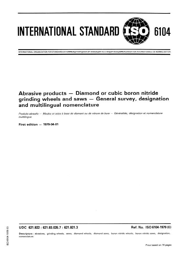 ISO 6104:1979 - Abrasive products -- Diamond or cubic boron nitride grinding wheels and saws -- General survey, designation and multilingual nomenclature