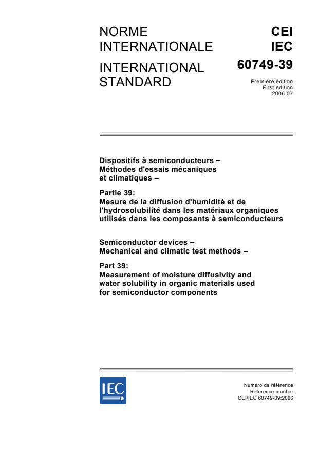 IEC 60749-39:2006 - Semiconductor devices - Mechanical and climatic test methods - Part 39: Measurement of moisture diffusivity and water solubility in organic materials used for semiconductor components