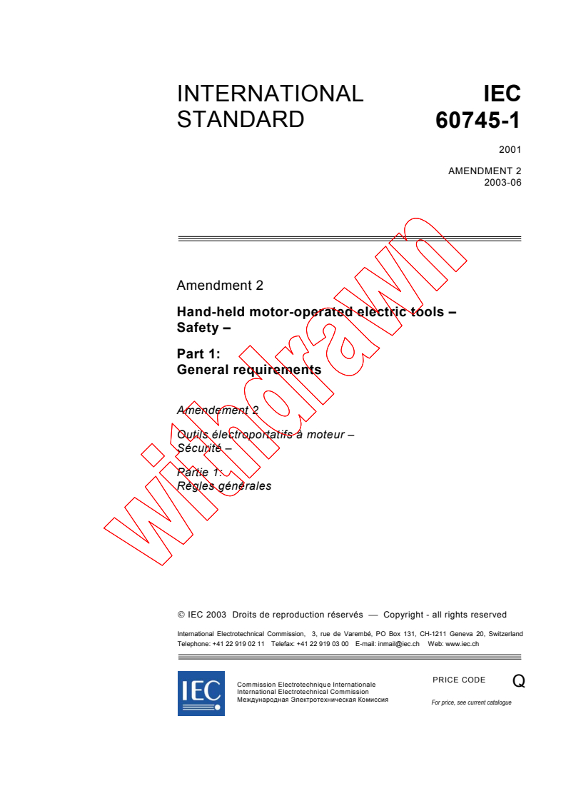 IEC 60745-1:2001/AMD2:2003 - Amendment 2 - Hand-held motor-operated electric tools - Safety - Part 1: General requirements
Released:6/30/2003
Isbn:2831871166