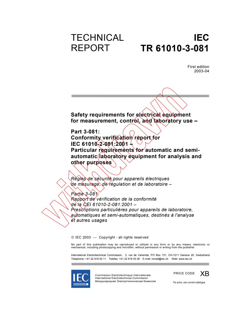 iec61010-3-081{ed1.0}en - IEC TR 61010-3-081:2003 - Safety requirements for electrical equipment for measurement, control, and laboratory use - Part 3-081: Conformity verification report for IEC 61010-2-081:2001 - Particular requirements for automatic and semi-automatic laboratory equipment for analysis and other purposes
Released:4/25/2003
Isbn:2831869609