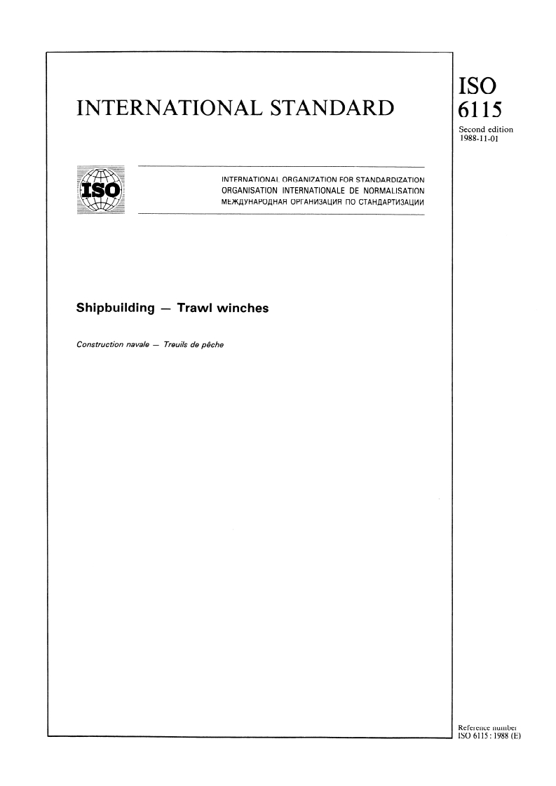 ISO 6115:1988 - Shipbuilding — Trawl winches
Released:11/3/1988