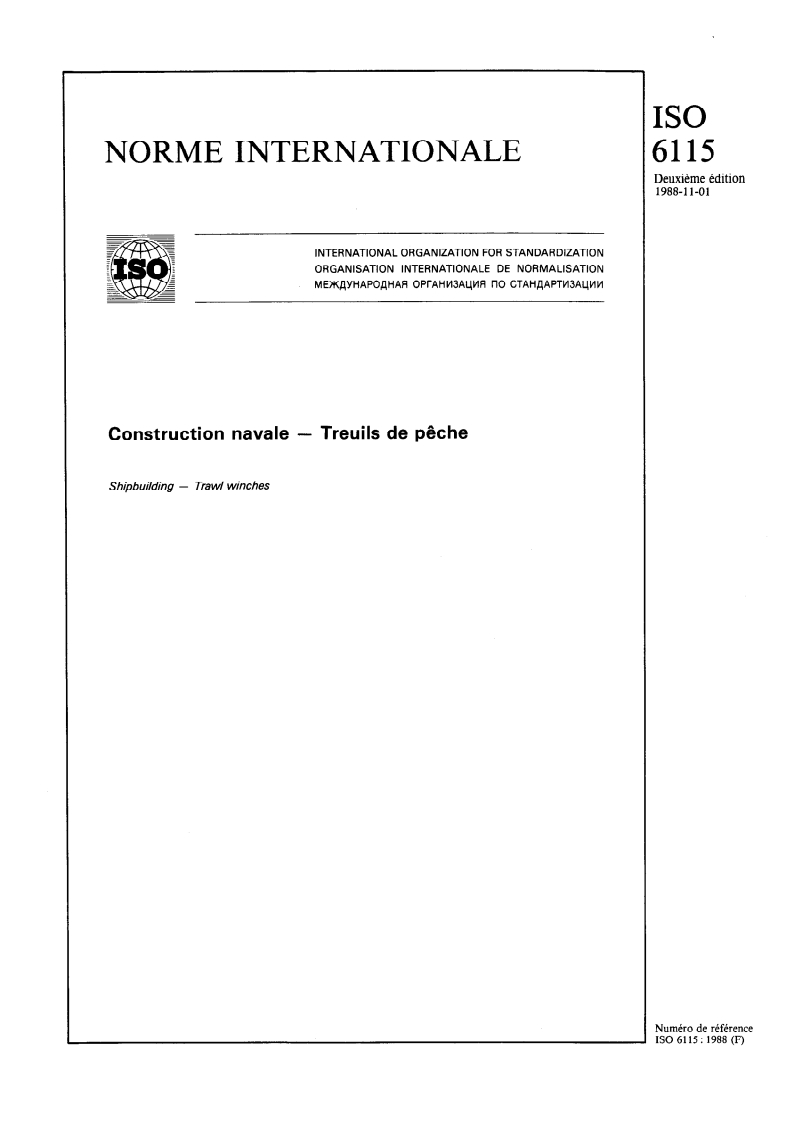 ISO 6115:1988 - Construction navale — Treuils de pêche
Released:11/3/1988