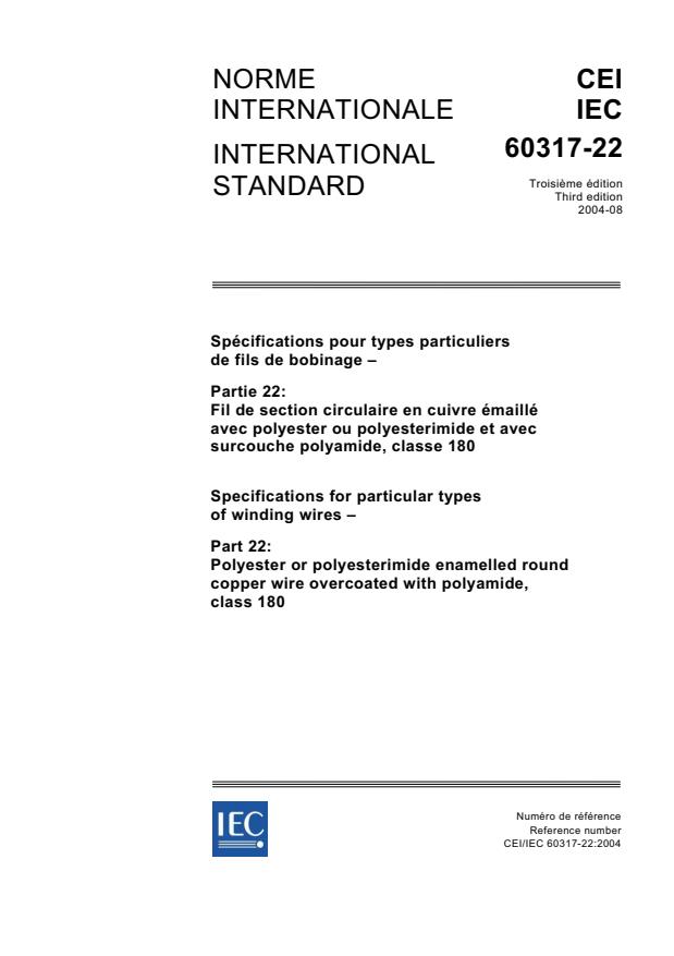 IEC 60317-22:2004 - Specifications for particular types of winding wires - Part 22: Polyester or polyesterimide enamelled round copper wire overcoated with polyamide, class 180