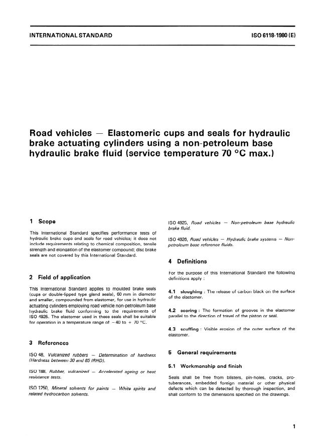 ISO 6118:1980 - Road vehicles -- Elastomeric cups and seals for hydraulic brake actuating cylinders using a non-petroleum base hydraulic brake fluid (service temperature 70 degrees C max.)