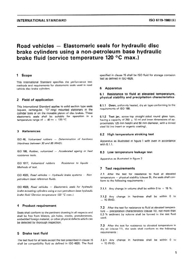 ISO 6119:1980 - Road vehicles -- Elastomeric seals for hydraulic disc brake cylinders using a non-petroleum base hydraulic brake fluid (service temperature 120 degrees C max.)