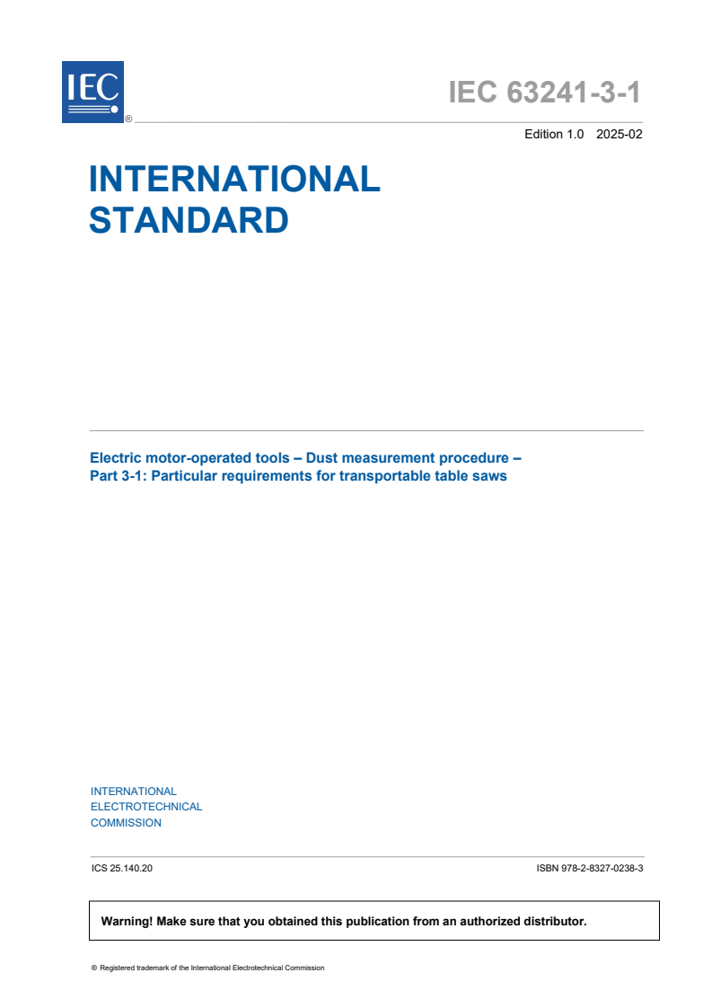 IEC 63241-3-1:2025 - Electric motor-operated tools - Dust measurement procedure - Part 3-1: Particular requirements for transportable table saws
Released:19. 02. 2025
Isbn:9782832702383