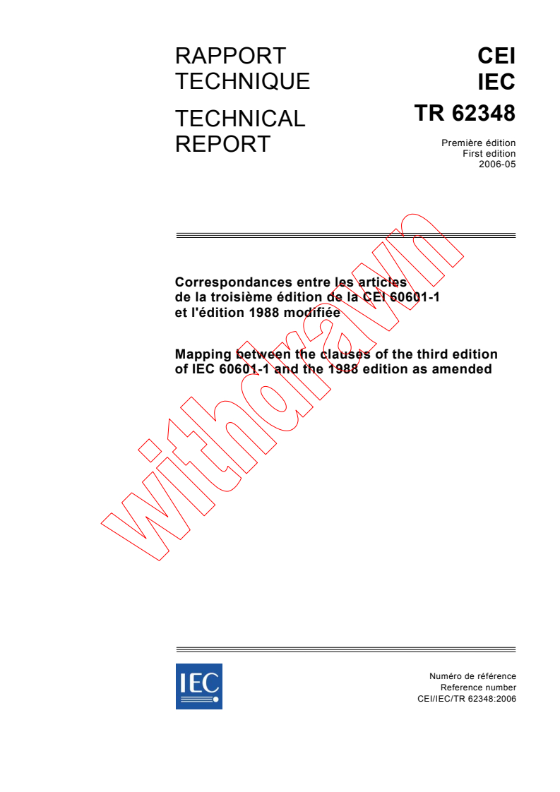 IEC TR 62348:2006 - Mapping between the clauses of the third edition of IEC 60601-1 and the 1988 edition as amended <a href ="http://www.iec.ch/webstore/freepubs/iec62348{ed1.0}b.pdf">FREE DOWNLOAD</a>
Released:5/22/2006
Isbn:2831886686