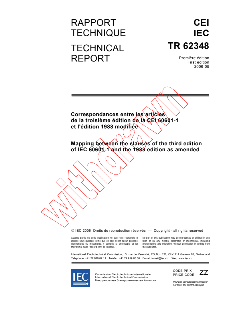 IEC TR 62348:2006 - Mapping between the clauses of the third edition of IEC 60601-1 and the 1988 edition as amended <a href ="http://www.iec.ch/webstore/freepubs/iec62348{ed1.0}b.pdf">FREE DOWNLOAD</a>
Released:5/22/2006
Isbn:2831886686