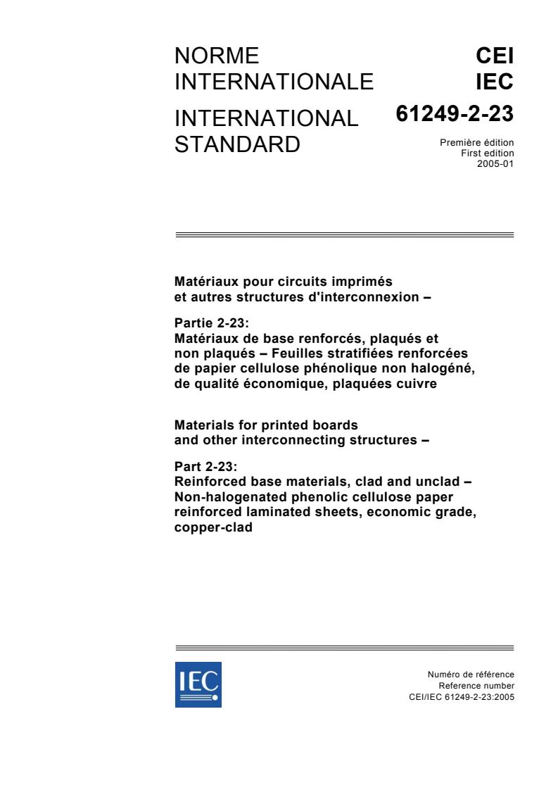 IEC 61249-2-23:2005 - Materials for printed boards and other interconnecting structures - Part 2-23: Reinforced base materials, clad and unclad - Non-halogenated phenolic cellulose paper reinforced laminated sheets, economic grade, copper clad