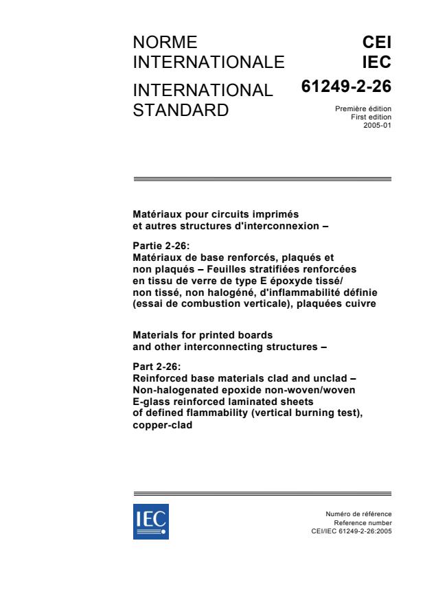 IEC 61249-2-26:2005 - Materials for printed boards and other interconnecting structures - Part 2-26: Reinforced base materials clad and unclad - Non-halogenated epoxide non-woven/woven E-glass reinforced laminated sheets of defined flammability (vertical burning test), copper-clad