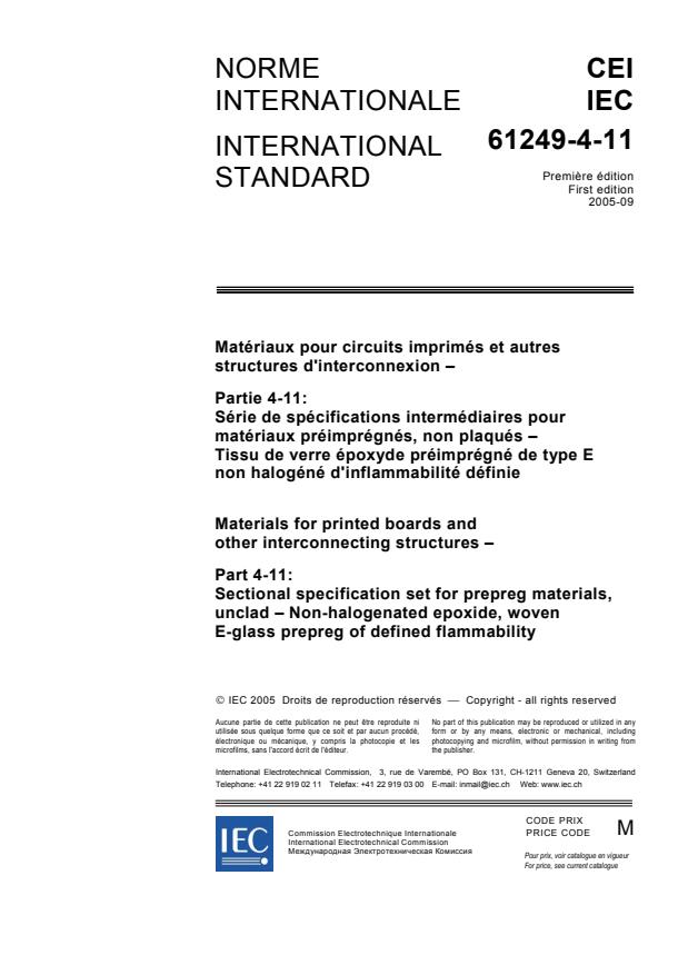 IEC 61249-4-11:2005 - Materials for printed boards and other interconnecting structures - Part 4-11: Sectional specification set for prepreg materials, unclad - Non-halogenated epoxide, woven E-glass prepreg of defined flammability
