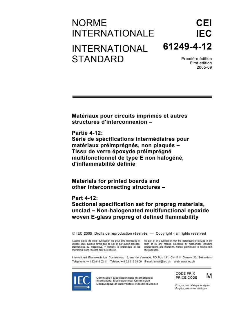IEC 61249-4-12:2005 - Materials for printed boards and other interconnecting structures - Part 4-12: Sectional specification set for prepreg materials, unclad - Non-halogenated multifunctional epoxide woven E-glass prepreg of defined flammability