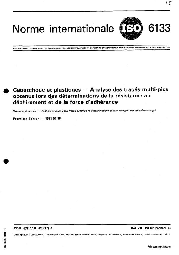 ISO 6133:1981 - Caoutchouc et plastiques -- Analyse des tracés multi-pics obtenus lors des déterminations de la résistance au déchirement et de la force d'adhérence