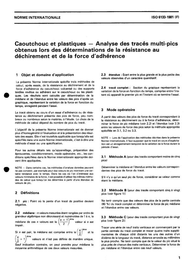 ISO 6133:1981 - Caoutchouc et plastiques -- Analyse des tracés multi-pics obtenus lors des déterminations de la résistance au déchirement et de la force d'adhérence
