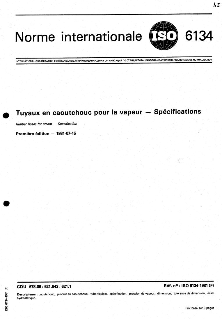 ISO 6134:1981 - Rubber hoses for steam — Specification
Released:7/1/1981