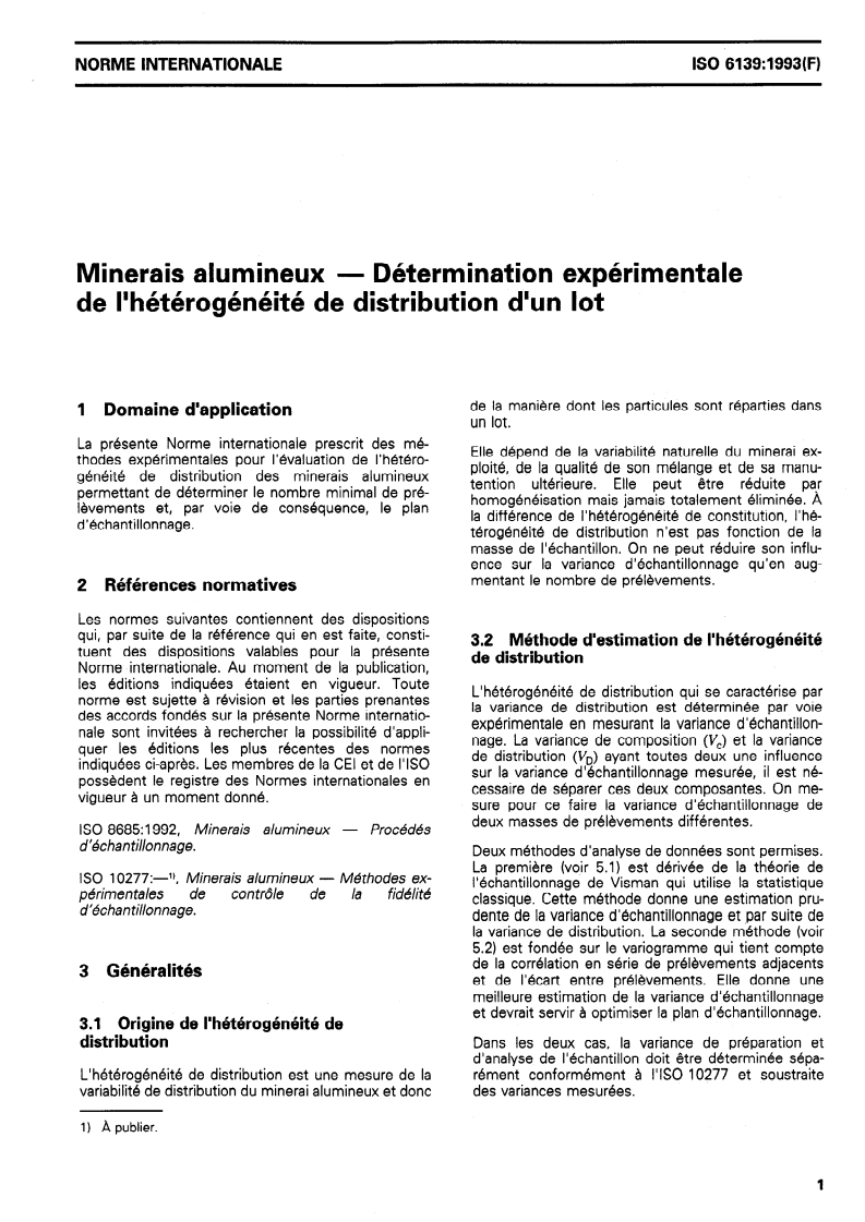 ISO 6139:1993 - Minerais alumineux — Détermination expérimentale de l'hétérogénéité de distribution d'un lot
Released:8/5/1993