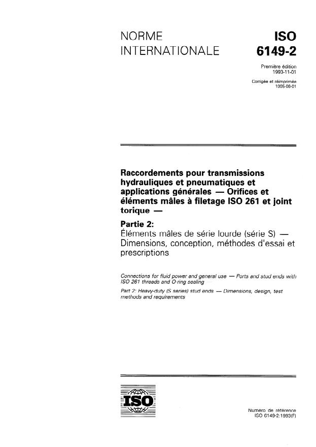 ISO 6149-2:1993 - Raccordements pour transmissions hydrauliques et pneumatiques et applications générales -- Orifices et éléments mâles a filetage ISO 261 et joint torique