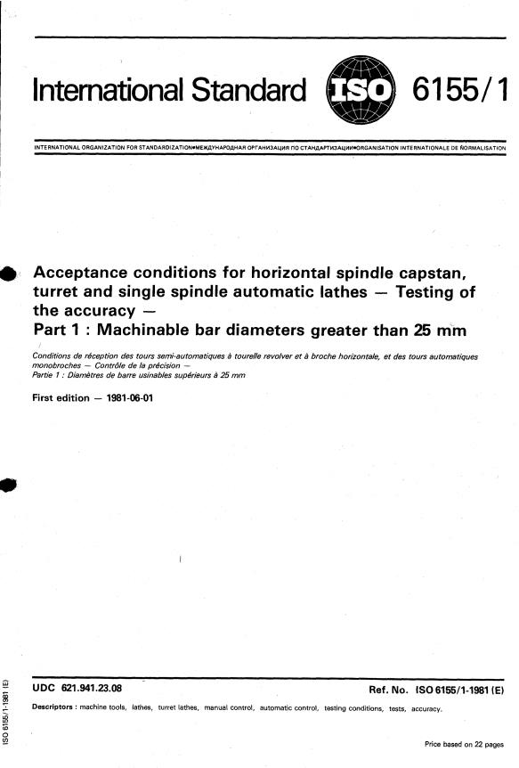 ISO 6155-1:1981 - Acceptance conditions for horizontal spindle capstan, turret and single spindle automatic lathes -- Testing of the accuracy