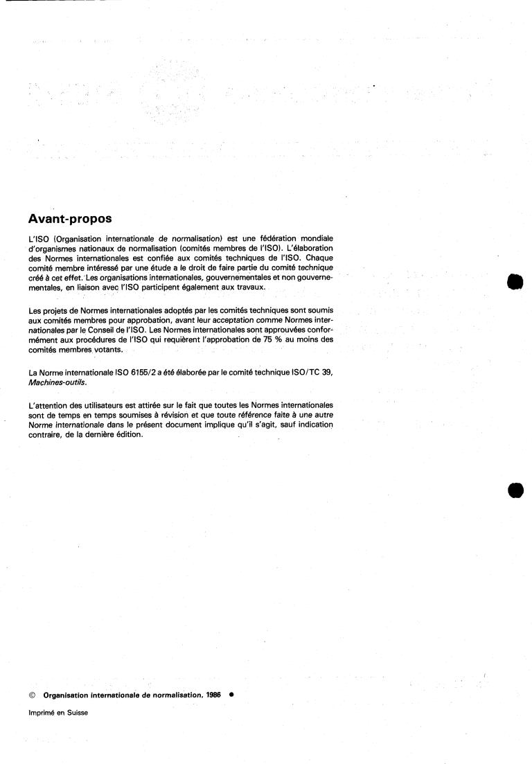 ISO 6155-2:1986 ISO 6155-2:1986 - Acceptance conditions for horizontal spindle capstan, turret and single spindle automatic lathes — Testing of the accuracy — Part 2: Machinable bar diameters 25 mm or less and chuck diameter up to 160 mm
Released:11/27/1986 - Page 2 preview