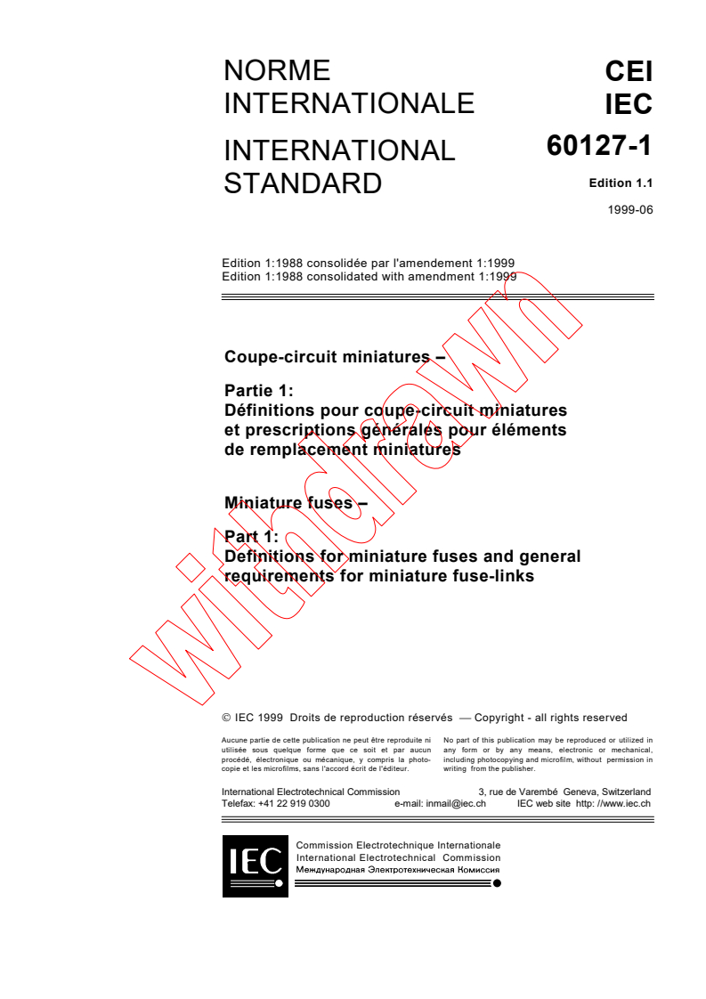 IEC 60127-1:1988+AMD1:1999 CSV - Miniature fuses - Part 1: Definitions for miniature fuses and general requirements for miniature fuse-links
Released:6/9/1999
Isbn:2831847850